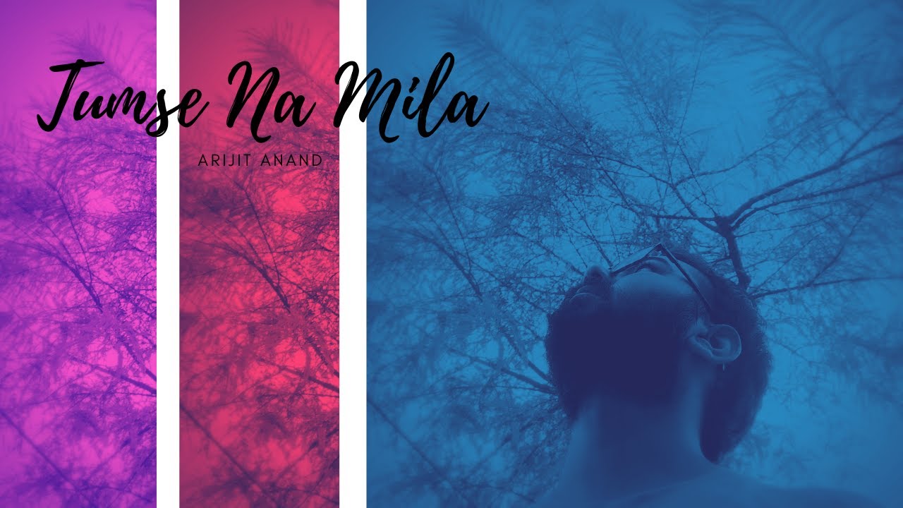 Tumse Na Mila || Arijit Anand || (Lyrical)