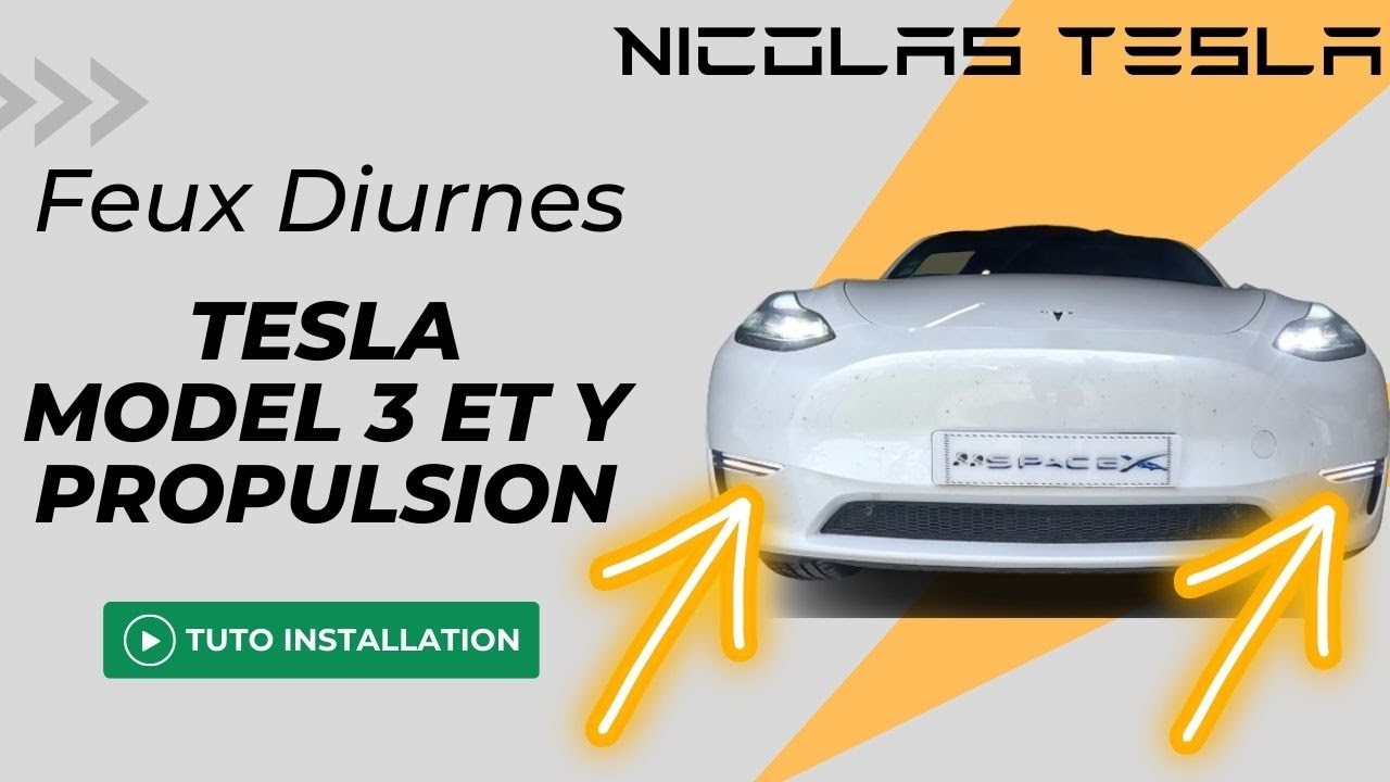 Feux diurnes Tesla Model 3 et Y Propulsion !