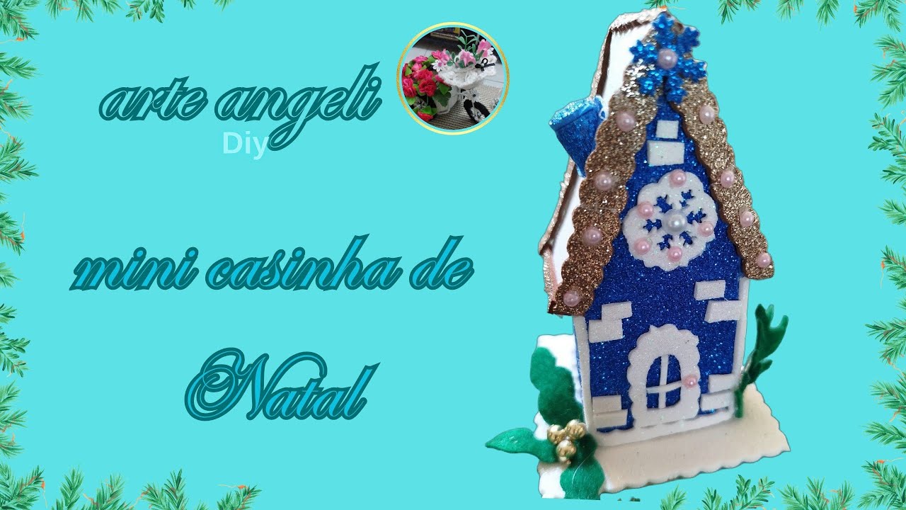 DIY🏠 casinha natalina decorativas de e.v.a🌲