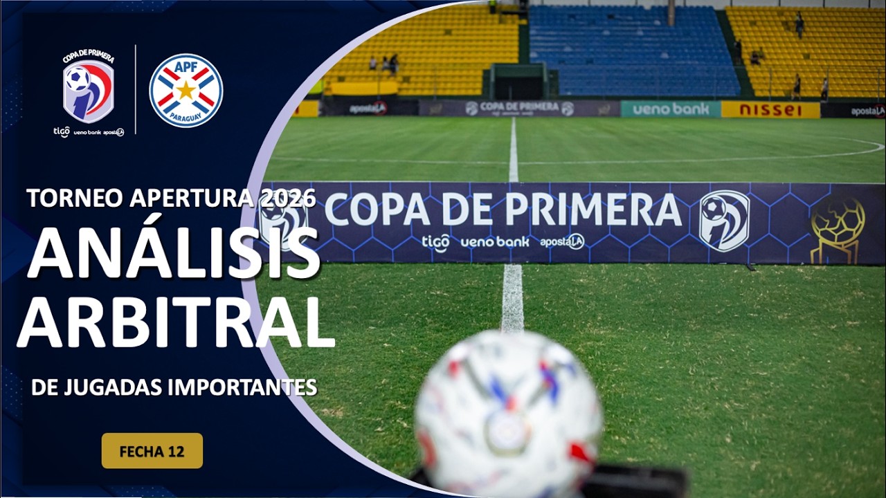 An&aacute;lisis Arbitral Fecha 12 Torneo Apertura 2026