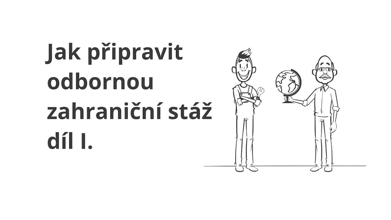 Jak připravit odbornou zahraniční stáž, díl I.