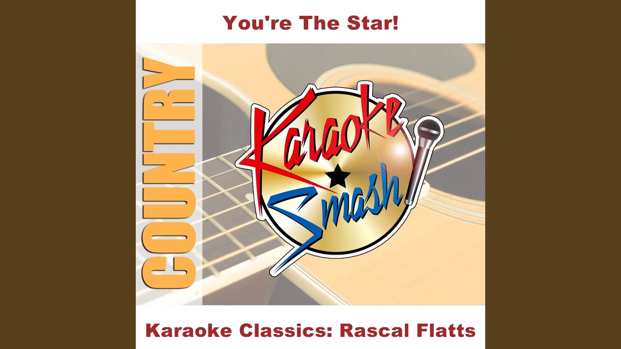 I'm Moving On (Karaoke-Version) As Made Famous By: Rascal Flatts