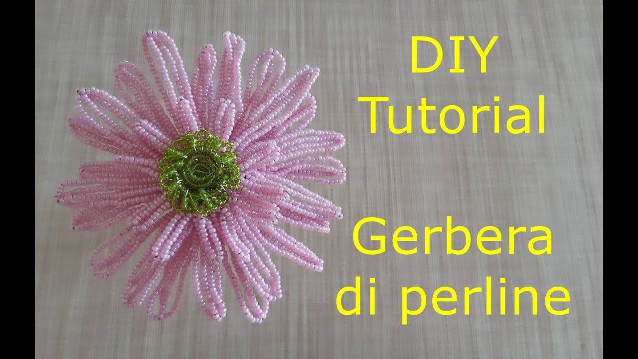 DIY - Tutorial gerbera di perline
