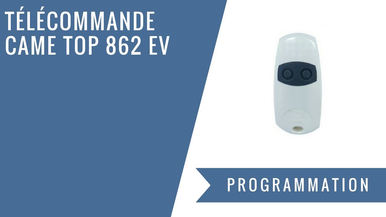 Comment programmer une t&eacute;l&eacute;commande Came Top 862 EV ?