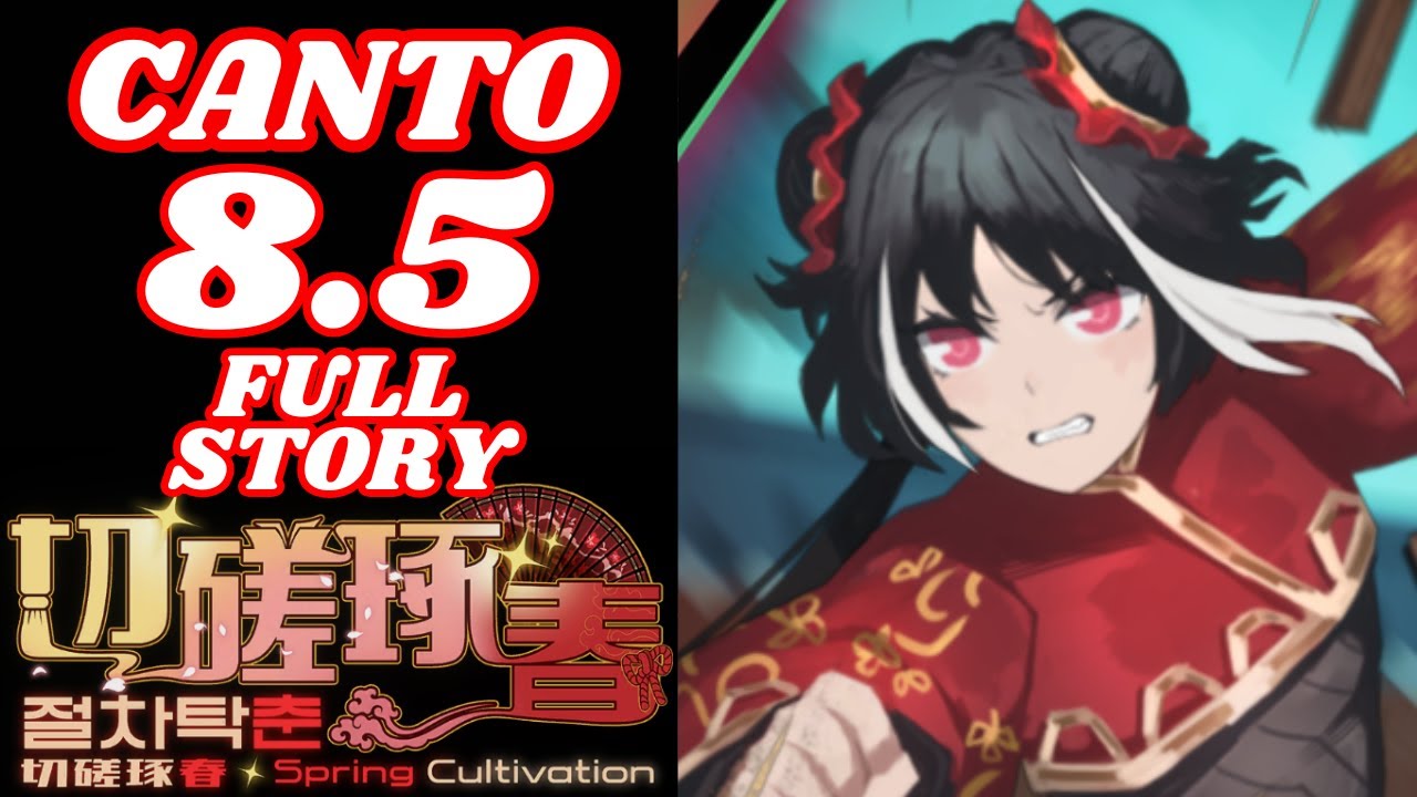 Limbus Company - Canto 8.5 - Full Story All Cutscenes No Commentary Spring Cultivation Chapter 8.5