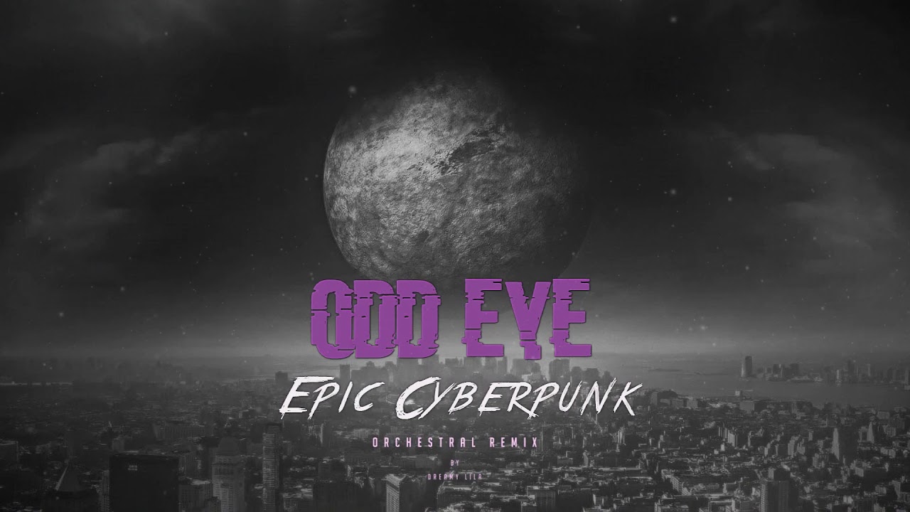 Dreamcatcher (드림캐쳐) - Odd Eye (Epic Cyberpunk Orchestral Instrumental)