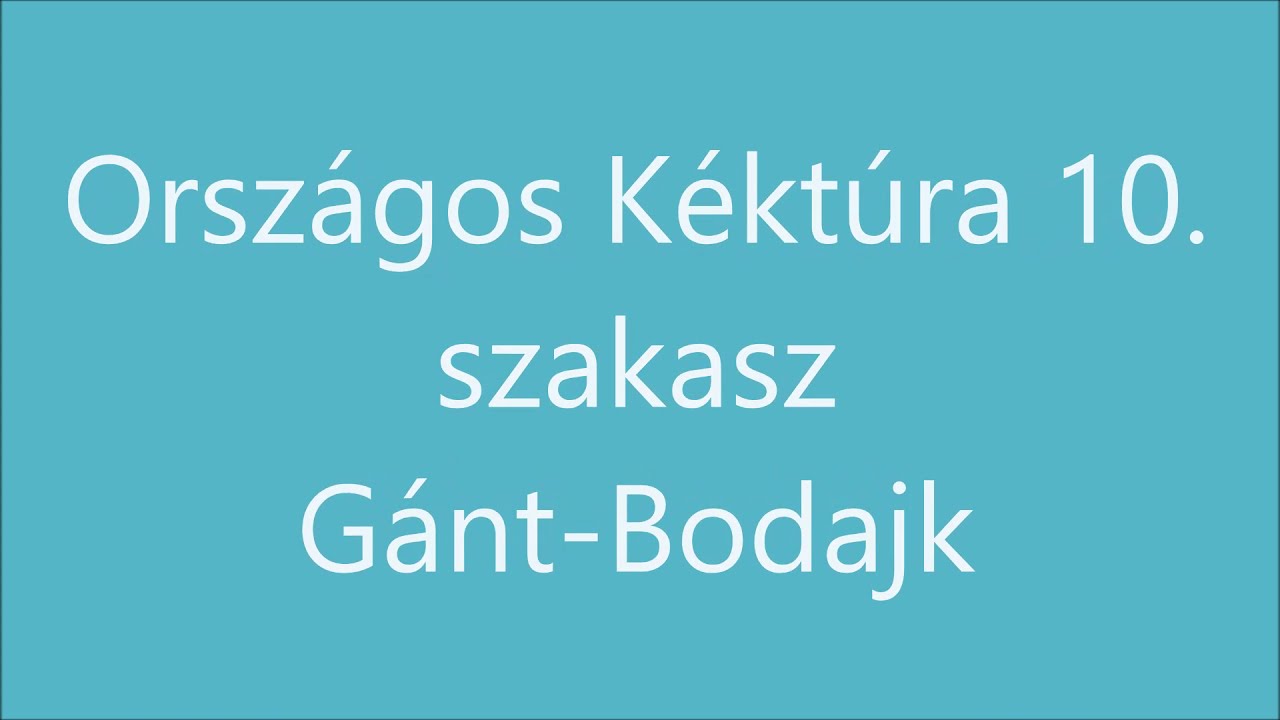 Országos Kéktúra 10  szakasz Gánt Bodajk