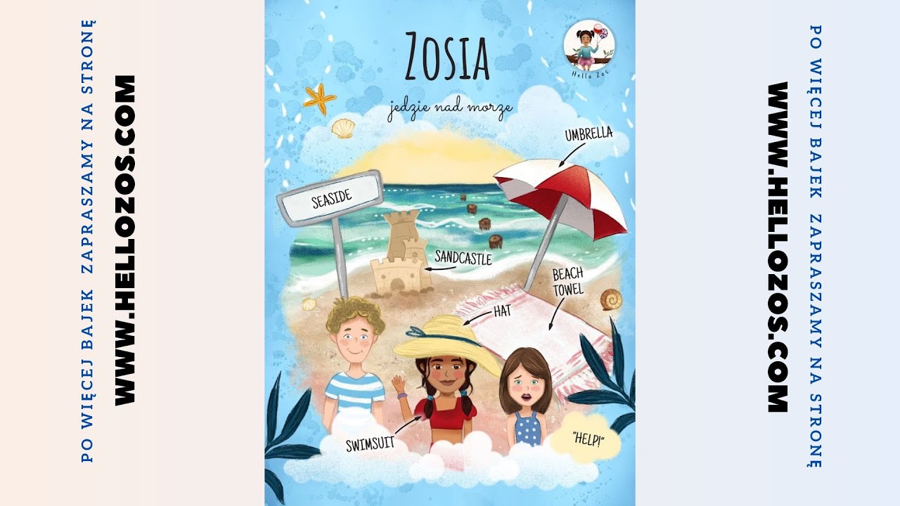 ZOSIA JEDZIE NAD MORZE - Audiobajki Hello Zoś