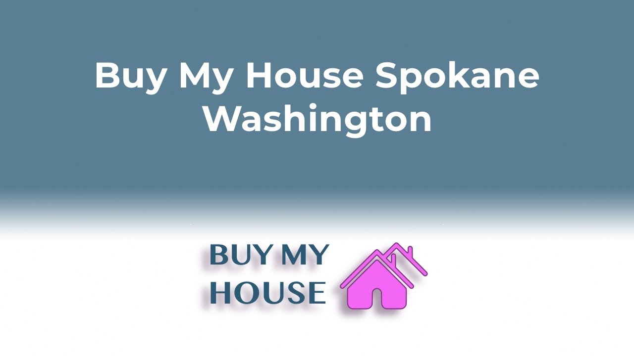 Buy My House Spokane WA | 833-700-2341