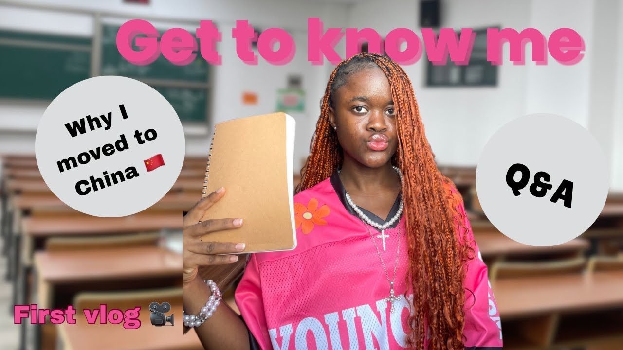 Why I Moved to China🇨🇳 | My First Impressions as a Black Girl  + Get to Know Me
