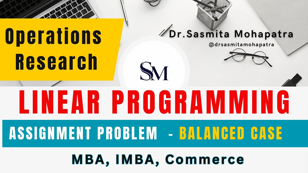 Balanced Assignment Problem | Operations Research