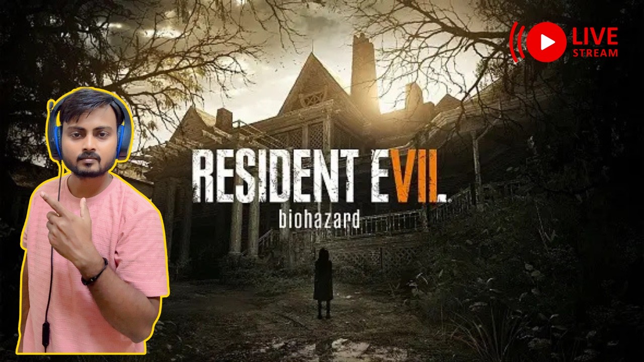 Resident Evil 7 Biohazard LIVE - Naya Darr Shuru! 😱🏚️ Horror Survival Begin Part 4