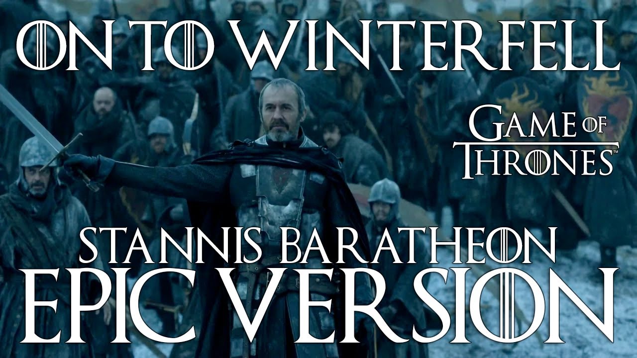 Game of Thrones: On to Winterfell | Stannis Baratheon | EPIC ORCHESTRAL VERSION