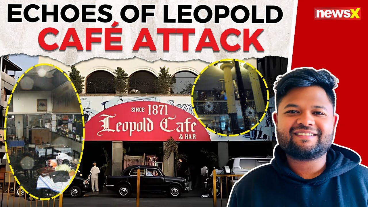 Mumbai's 2008 Leopold Caf&eacute; Attack: A Look at the Tragic Event and Its Impact on the City | NewsX