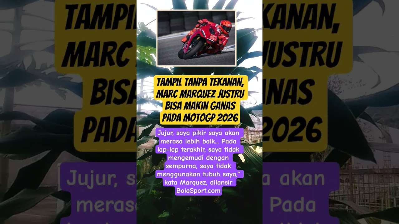 Tampil Tanpa Tekanan, Marc Marquez Justru Bisa Makin Ganas pada MotoGP 2026#marcmarquez