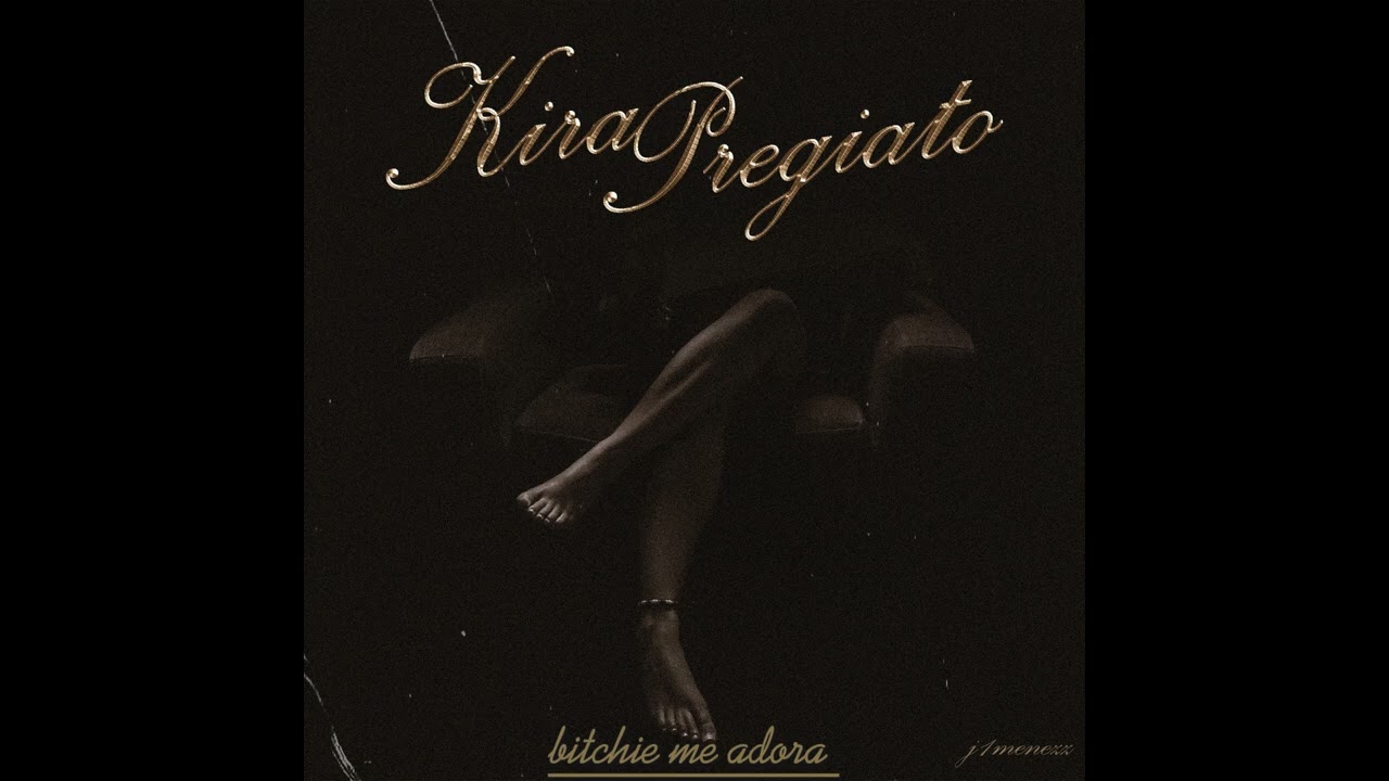 J1MENEZZ - KIRA PREGIATO