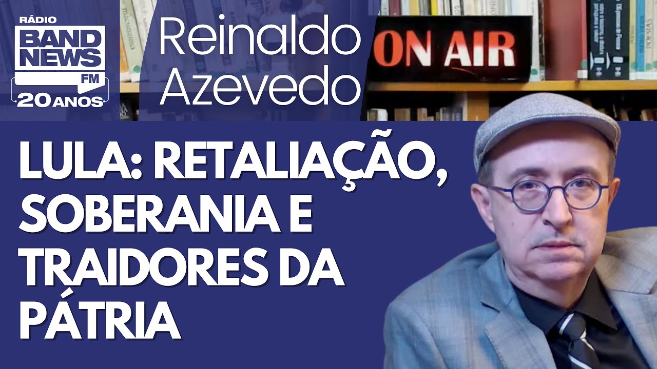 Reinaldo – Lula não vai tarifar os EUA; setores da imprensa comem casca e jogam fora polpa da banana