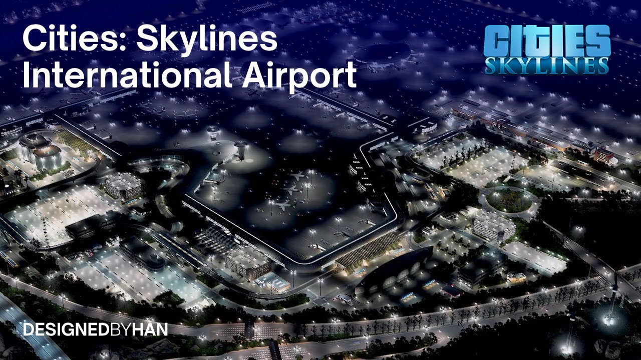 Cities Skylines | New Ocean Bay International Airport — Cinematic Showcase