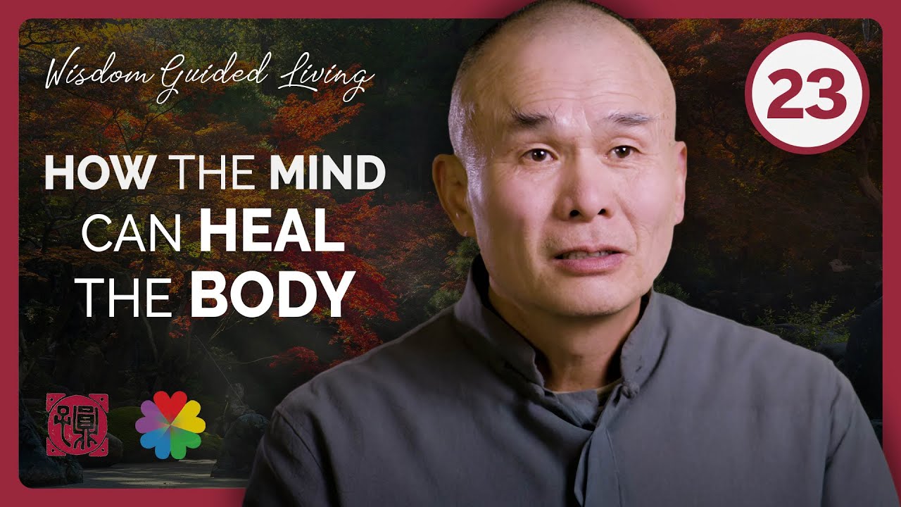 Why Your Mind can Heal Your Body | Episode 23 ~ Wisdom Guided Living