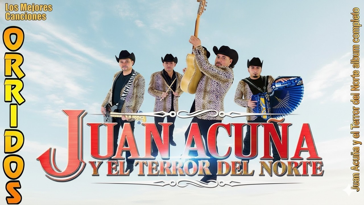 Juan Acuña y El Terror del Norte | Las 20 Mejores Canciones Puros Corridos Viejitos 2026