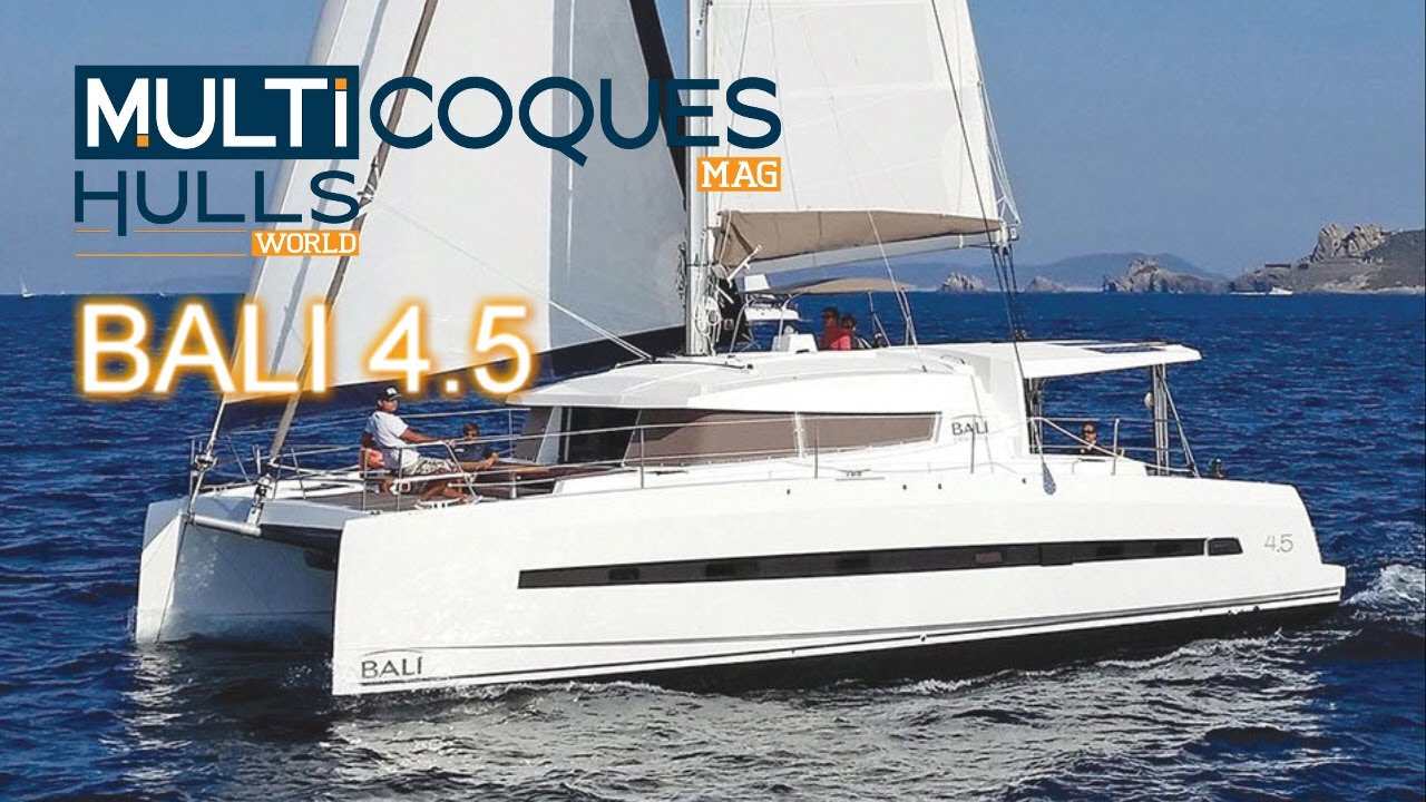 Bali 4.5 Catamaran - Boat review teaser - Multicoques Mag - Multihulls World