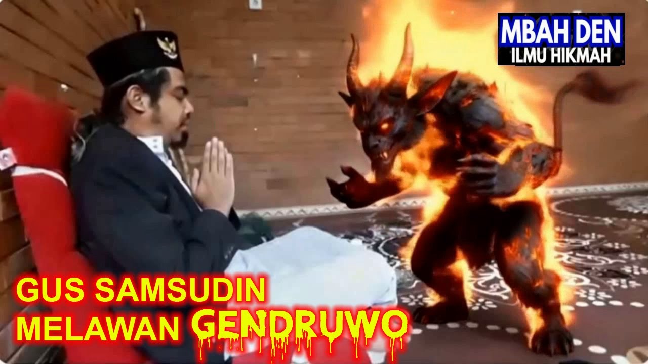 GUS SAMSUDIN MELAWAN GENDRUWO 