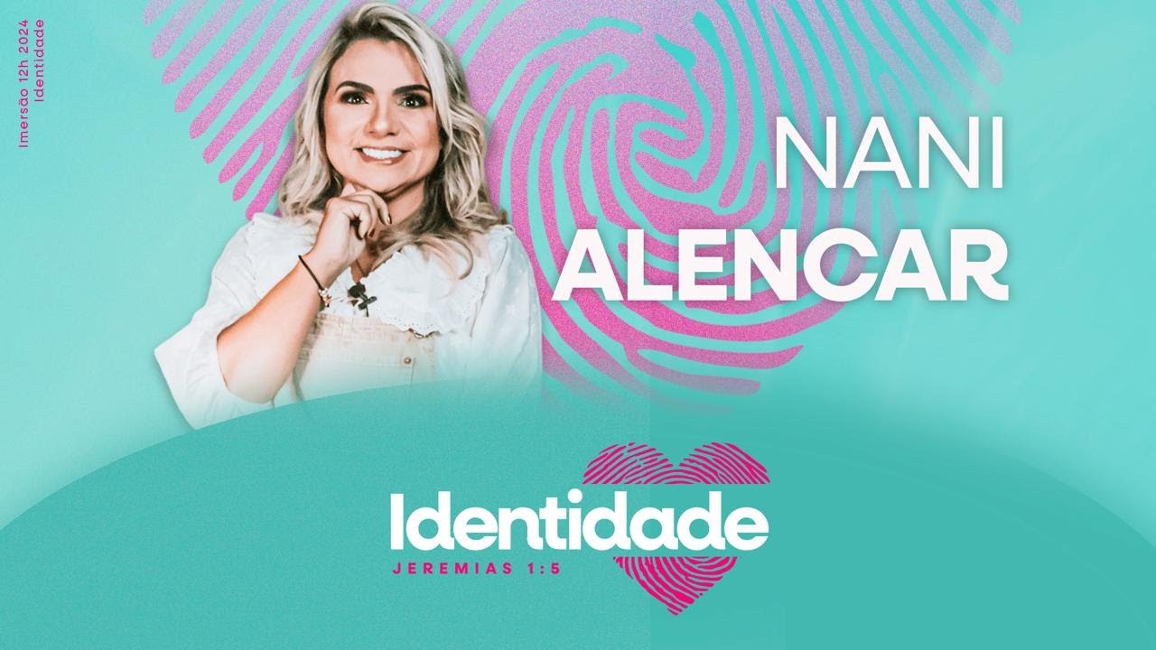 Pr. Nani Alencar - imersão identidade - Cabana Church