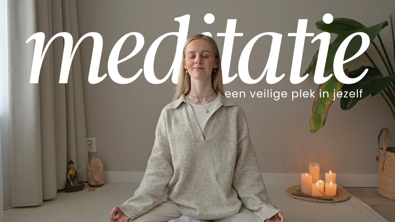 EEN VEILIGE PLEK IN JEZELF 🤲🏼 | 20 min. meditatie & visualisatie (NL)