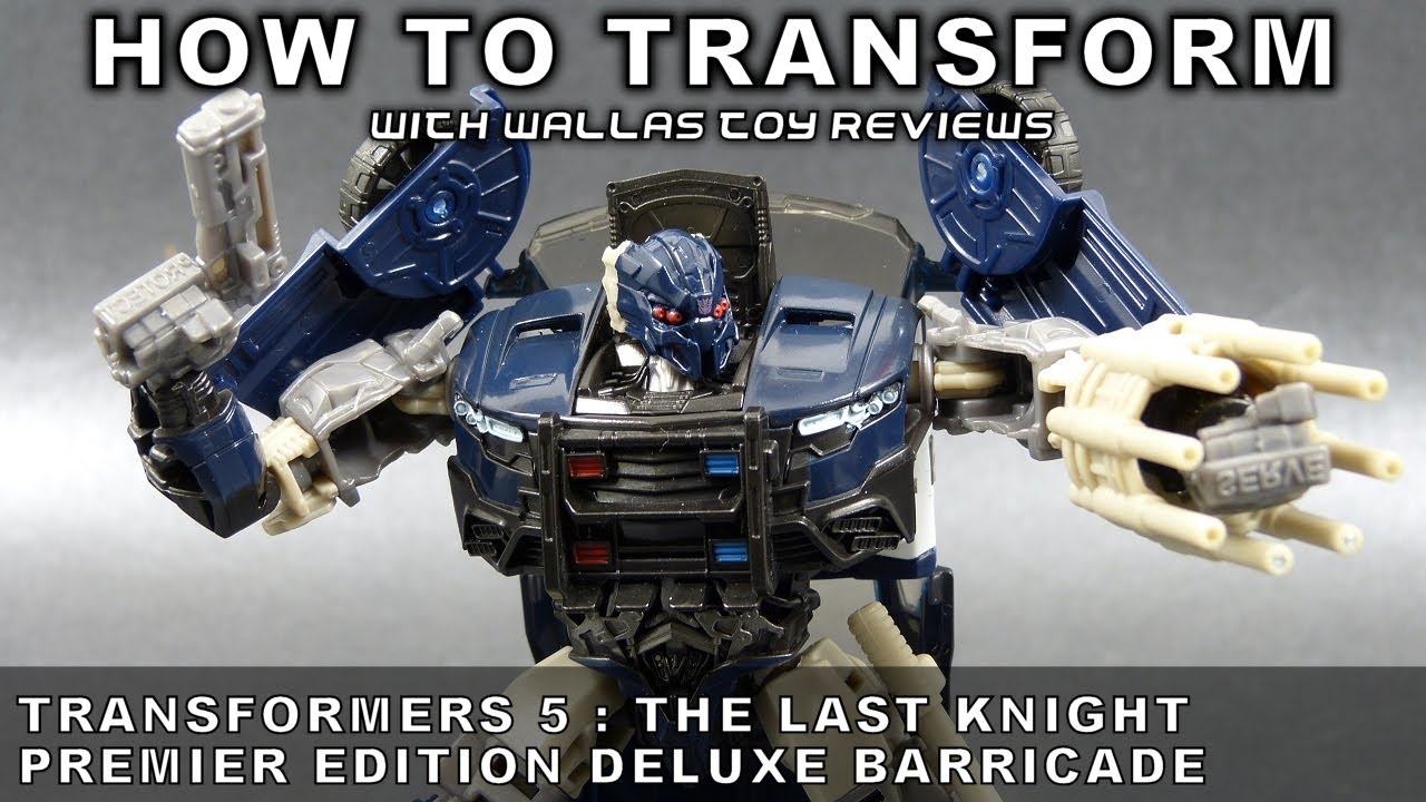 How to transform DELUXE BARRICADE from Transformers 5 : The Last Knight | Wallas Toy Reviews