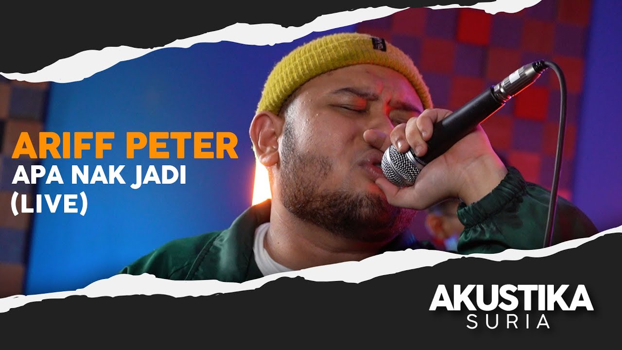 Ariff Peter Apa Nak Jadi (LIVE) #akustikasuria