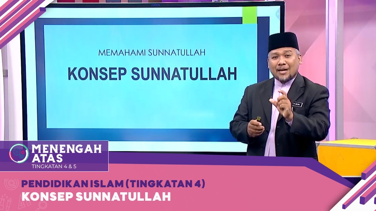 Menengah Atas (2022) - Klip | Pendidikan Islam (Tingkatan 4): Konsep Sunnatullah