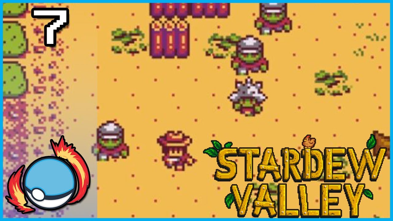 This Journey may be kicking my Butt | Stardew Valley | Part 7
