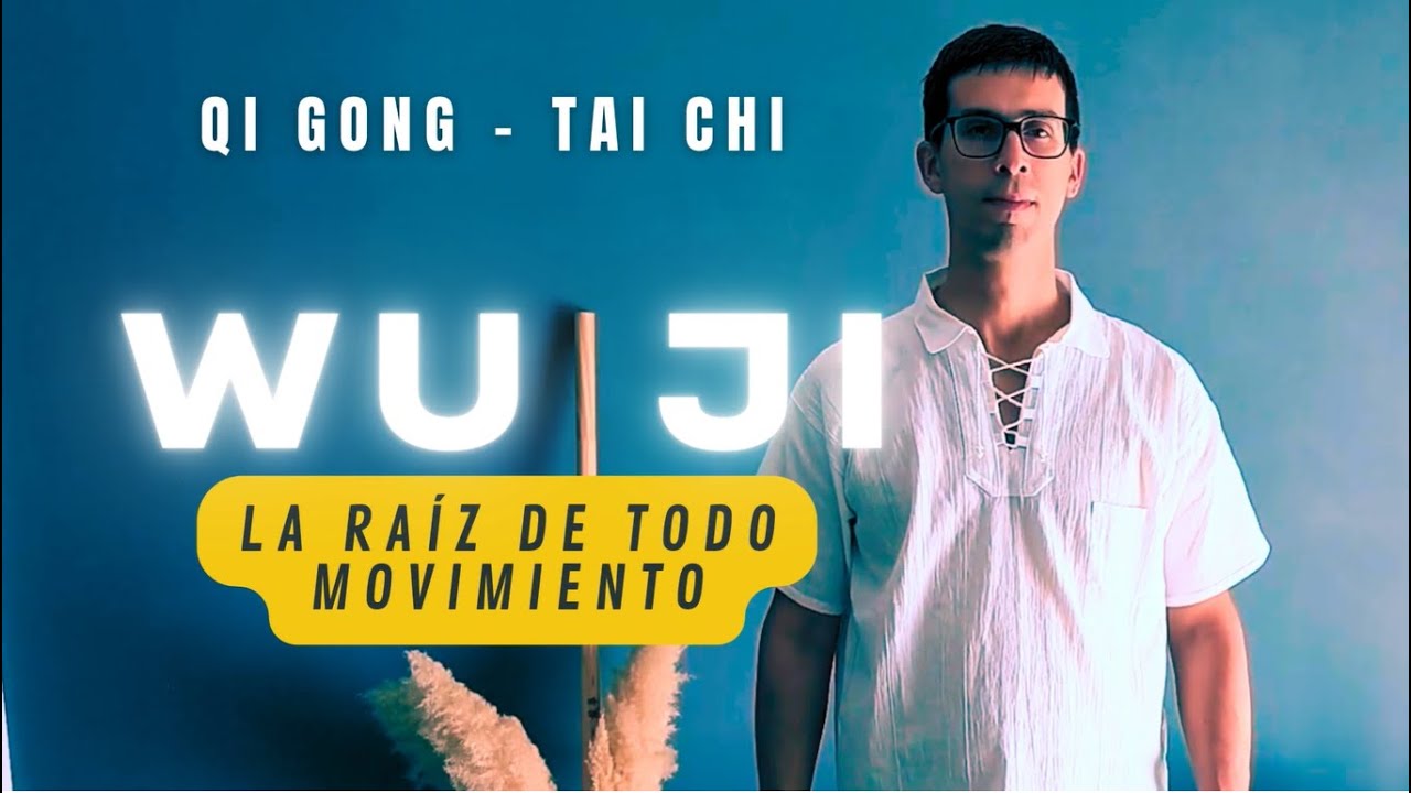 WU JI: Antes de moverte | La RAIZ del TAI CHI y QI GONG
