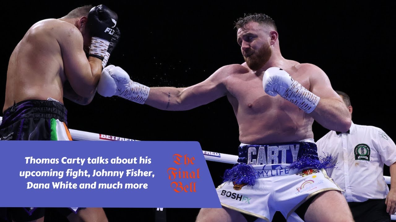 Thomas Carty talks about  his upcoming fight, Johnny Fisher, Dana White and much more