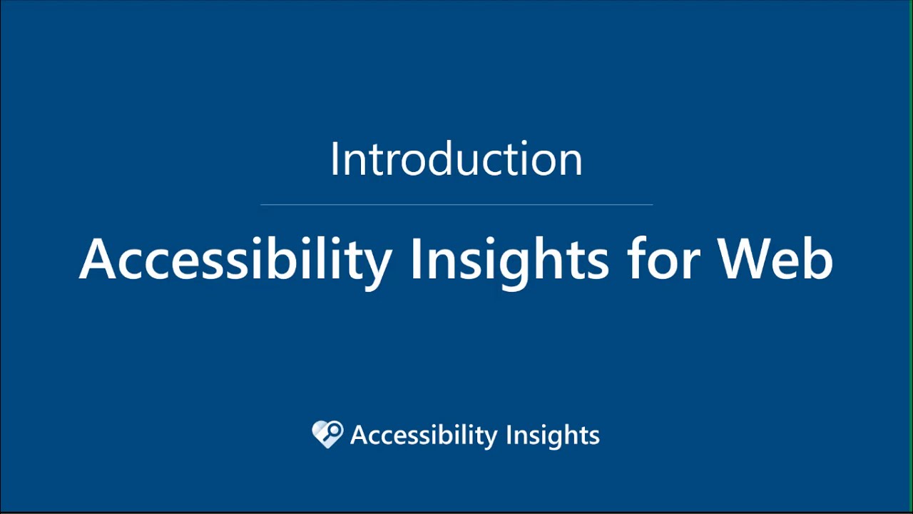 Introduction to Accessibility Insights for Web