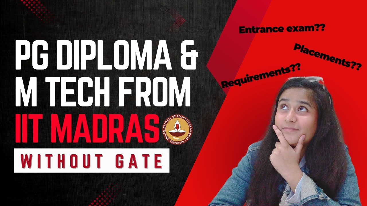 PG Diploma & M Tech from IIT MADRAS after BS Degree | NO GATE REQUIRED | Online Master's Degree?