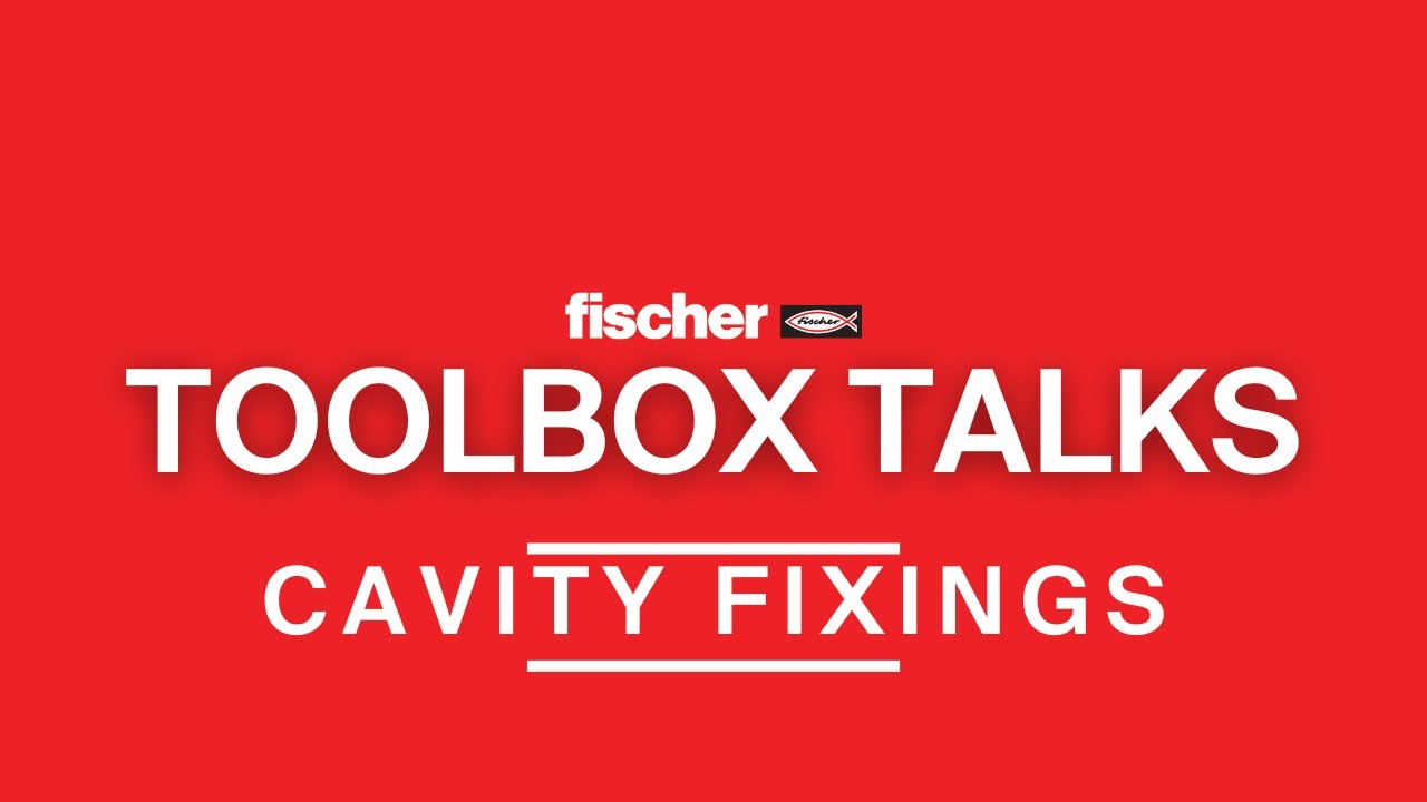 fischer Cavity Fixings Range | fischer ToolBox Talks Training