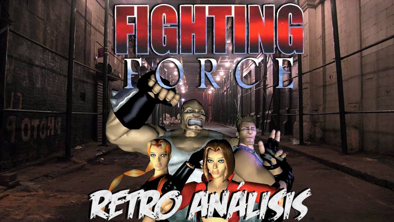 Retro análisis | Fighting Force |