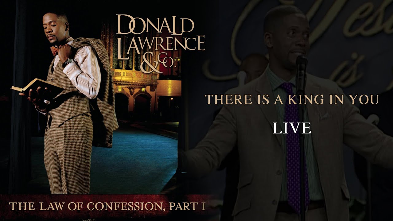 There Is a King In You LIVE - Donald Lawrence & Company
