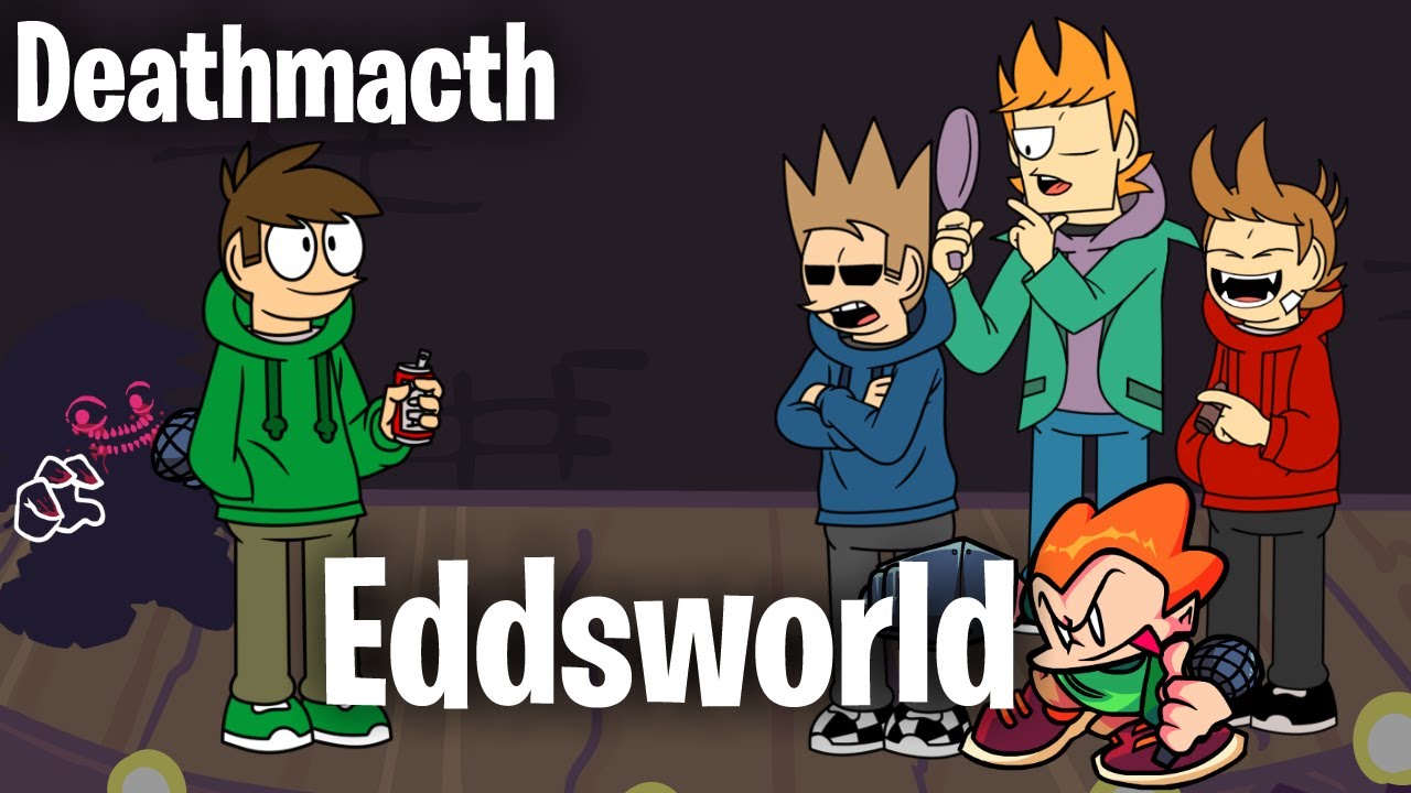 FNF Deathmatch but sings Eddsworld
