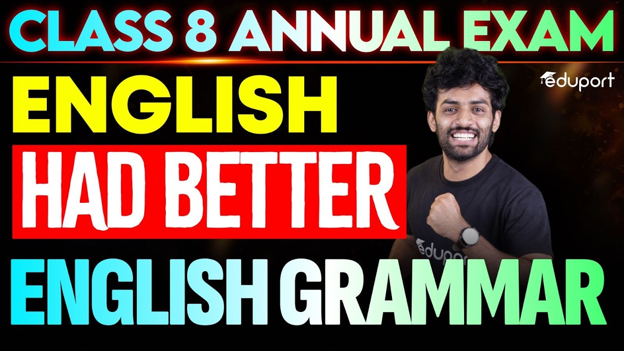 Had better | English Grammar | Class 8 English
