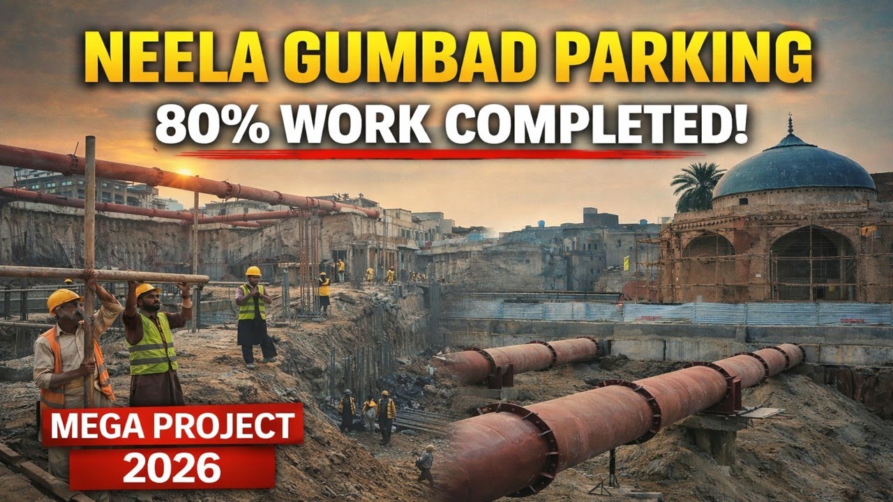 Neela Gumbad Parking Project Construction Progress | Lahore Mega Projects 2026
