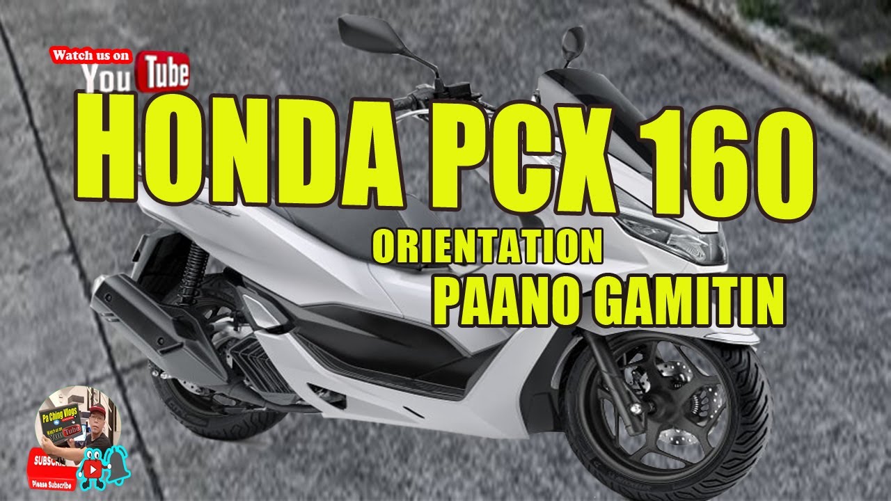 HONDA PCX160 PAANO GAMITIN