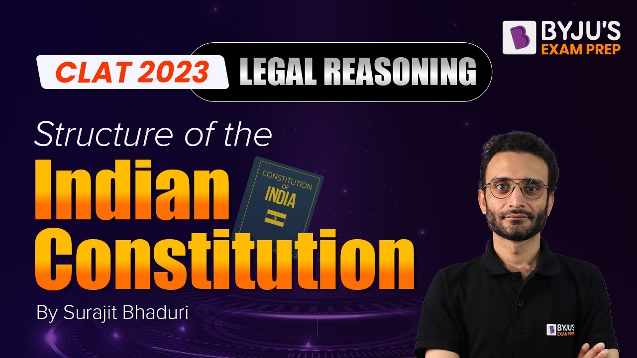 Structure of Indian Constitution | Constitution of India | CLAT 2023 Legal Reasoning !!!