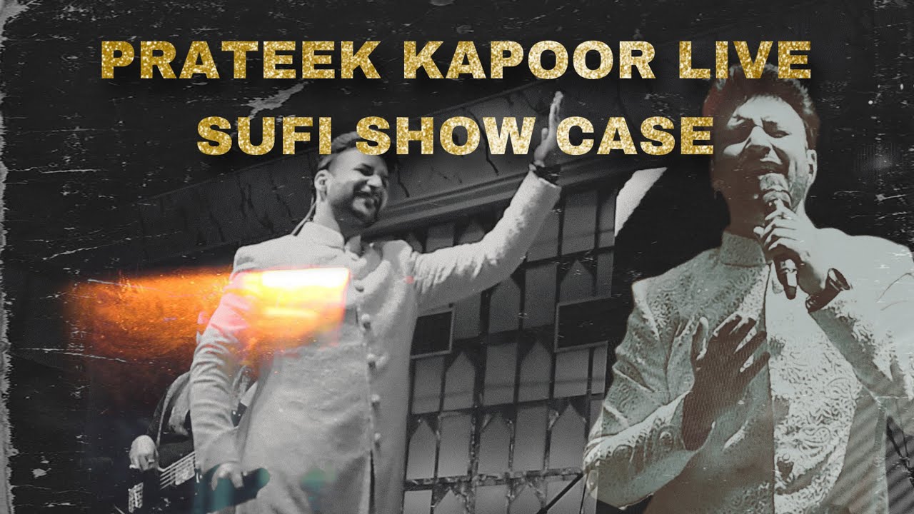 Prateek Kapoor Live: The Sufi Ensemble| Wedding Showreel| Delhi 2025