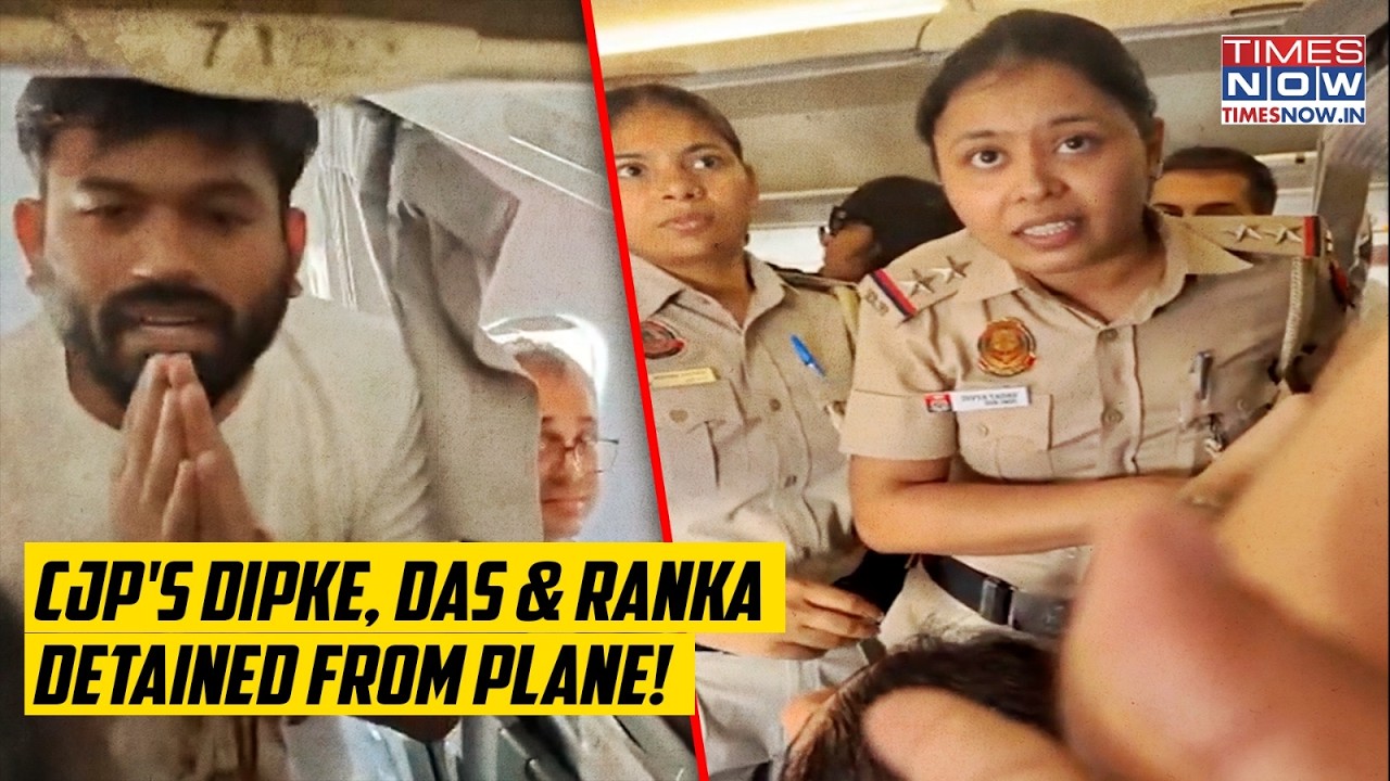 CJP's Dipke, Das, Ranka Detained From Plane: Delhi Airport Shocker On Cam| Can't Arrest Protest?
