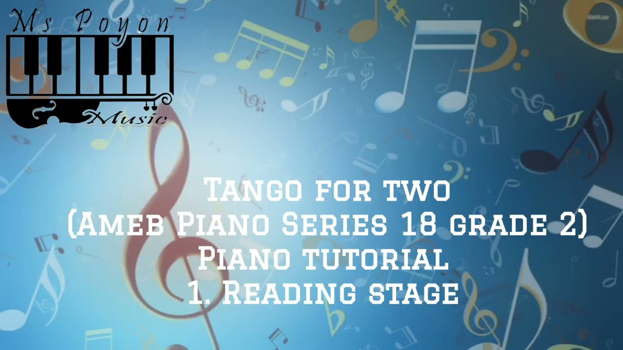 Tango For Two (Schmitz) AMEB Piano Series 18 Grade 2 Piano Tutorial