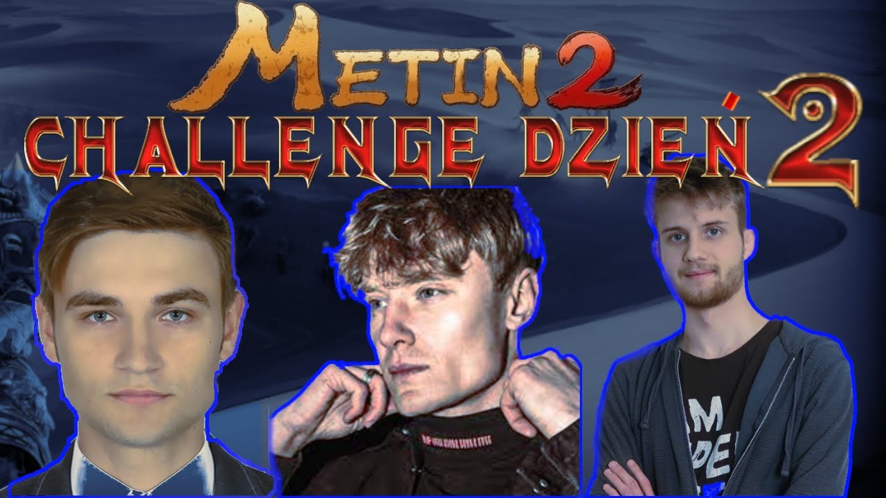 METIN 2 CHALLENGE Dzień 2 Podsumowanie Najlepsze Shoty  (2/5) -Xntentacion, Arquel, Slayprox, Suchar