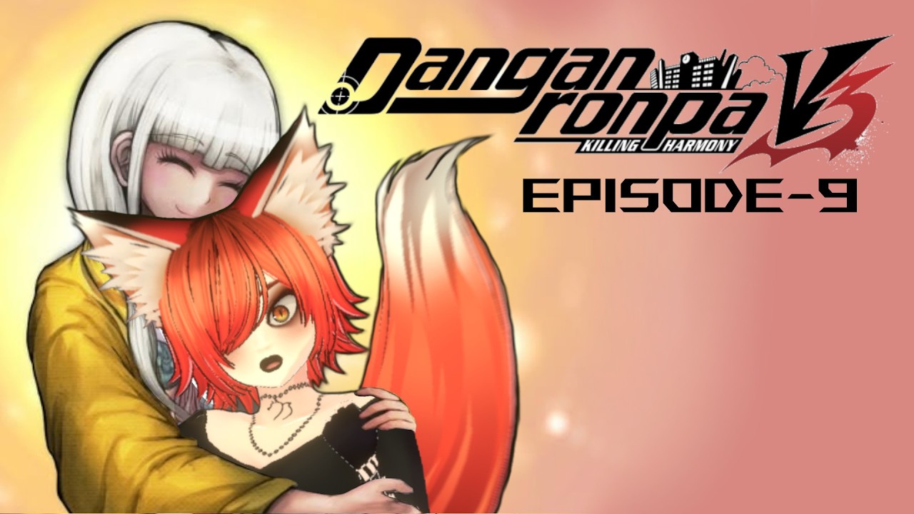 Sketchy Artist Vibes | Danganronpa V3 - Episode 9