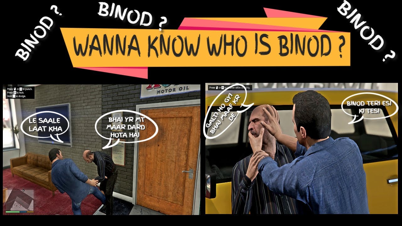 BINOD! WHO IS BINOD ? TRUTH ABOUT BINOD | GTA 5 | GAMEPLAY | INSTA GAMING